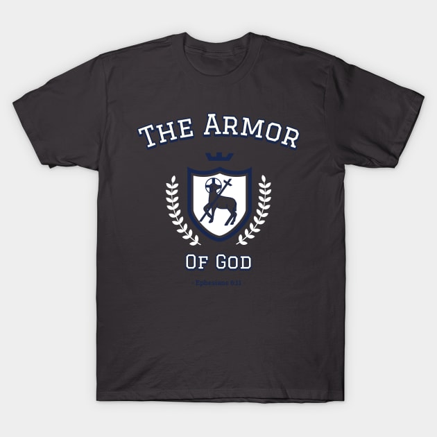 Put On The Full Armor Of God Christian Ministry | Christian T-Shirt, Hoodie and Gifts T-Shirt T-Shirt by Abound Apparel